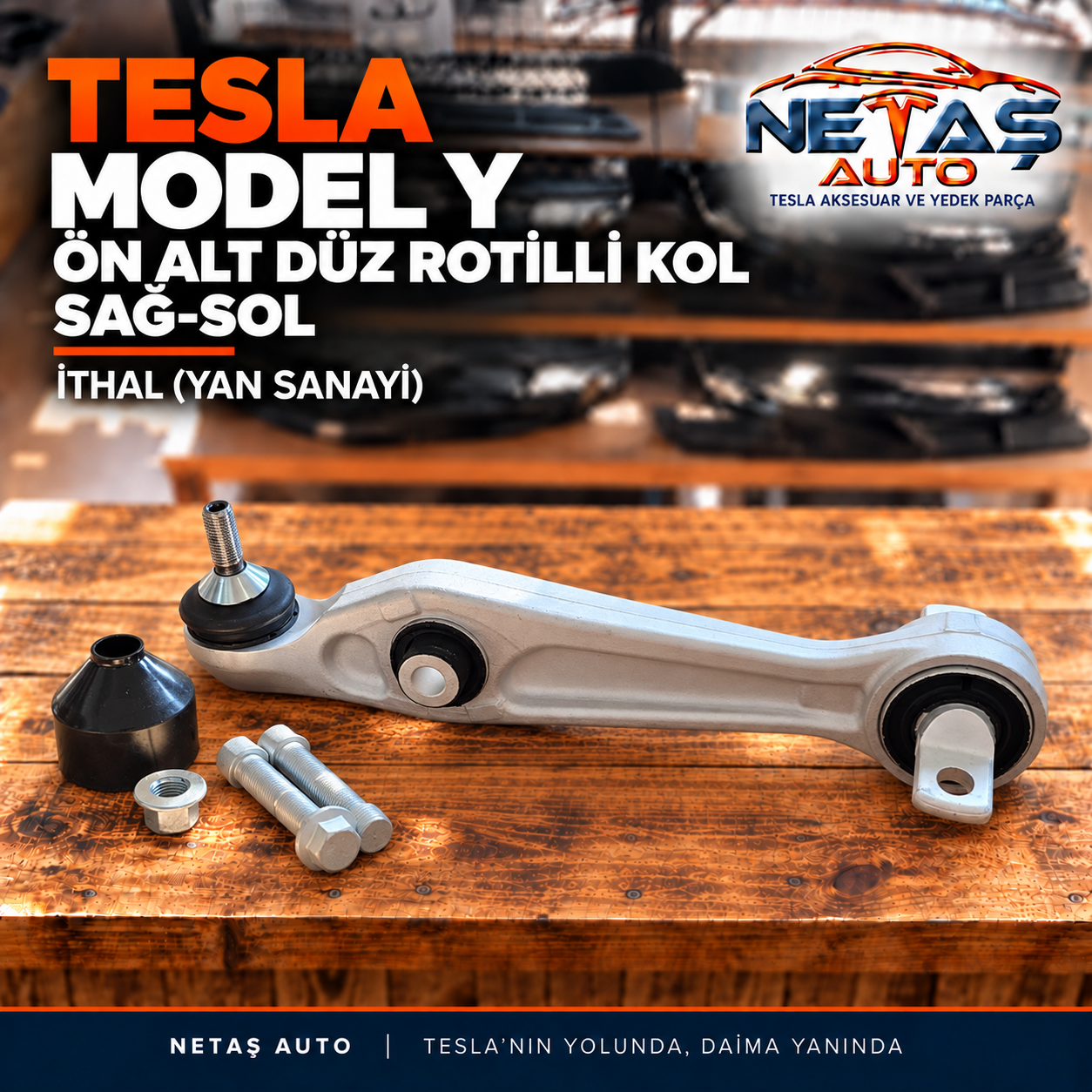 Tesla Model Y Ön Alt Düz Rotilli Kol Sağ-Sol İthal (Yan Sanayi)