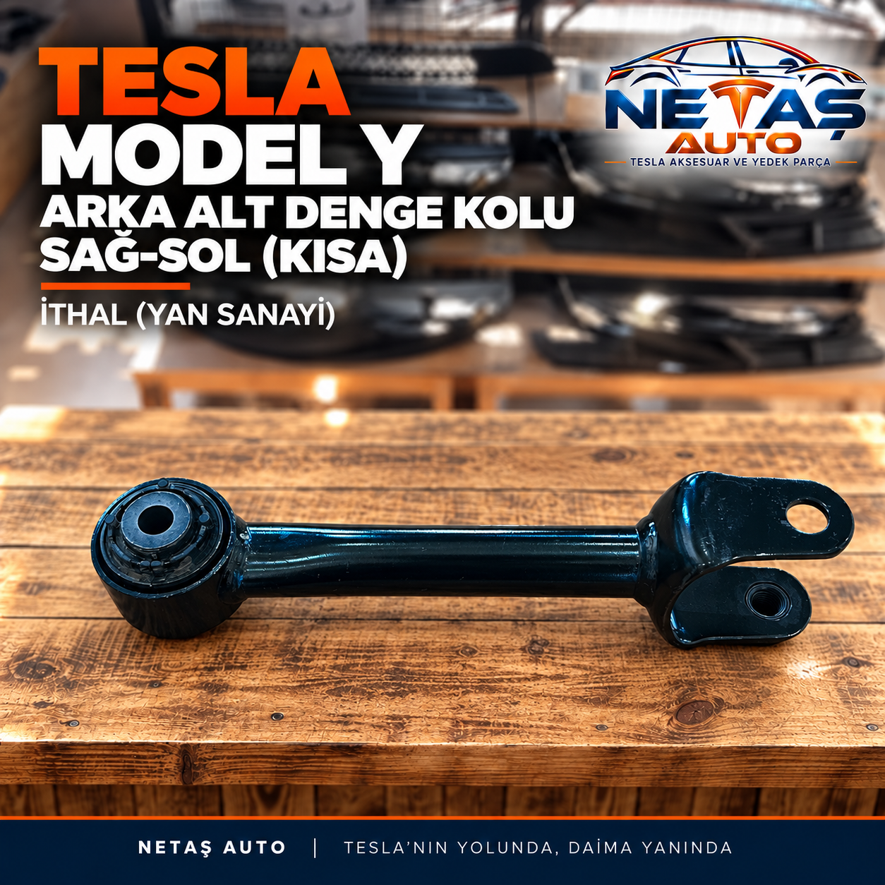Tesla Model Y Arka Alt Denge Kolu Sağ-Sol (Kısa) İthal (Yan Sanayi)