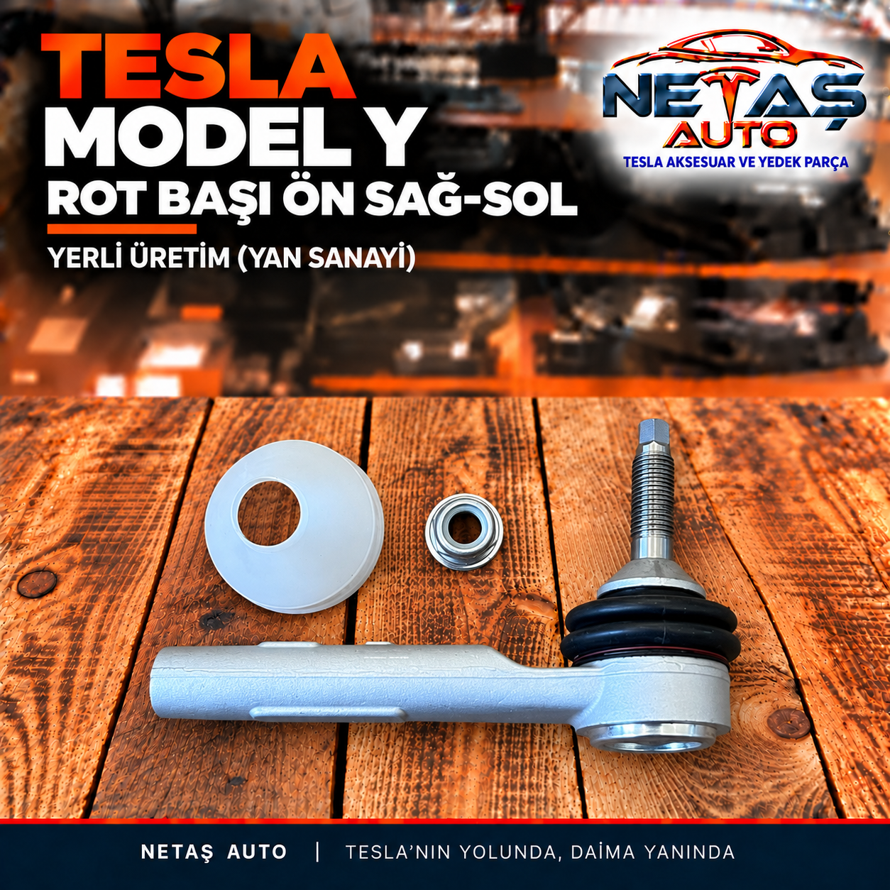Tesla Model Y Rot Başı Ön Sağ-Sol Yerli Üretim (Yan Sanayi)