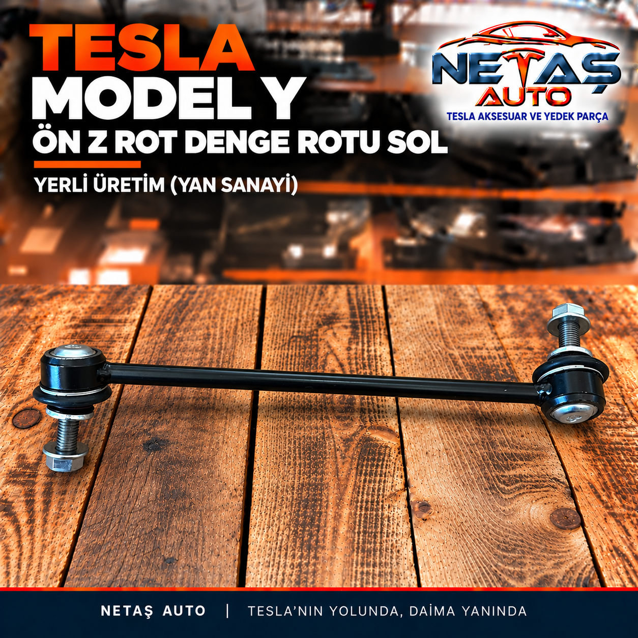 Tesla Model Y Ön Z Rot Denge Rotu Sol Yerli Üretim (Yan Sanayi)