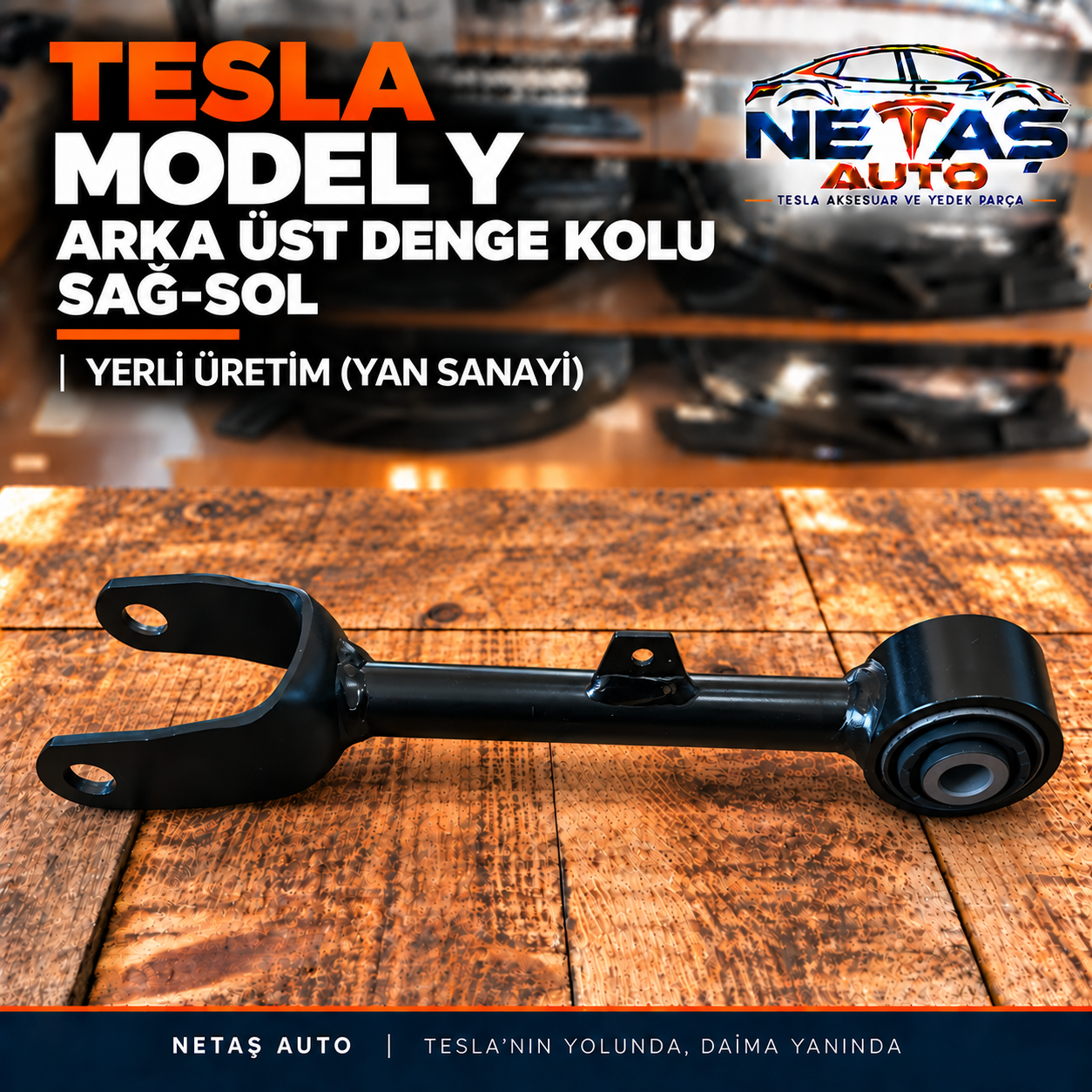 Tesla Model Y Arka Üst Denge Kolu Sağ-Sol Yerli Üretim (Yan Sanayi)