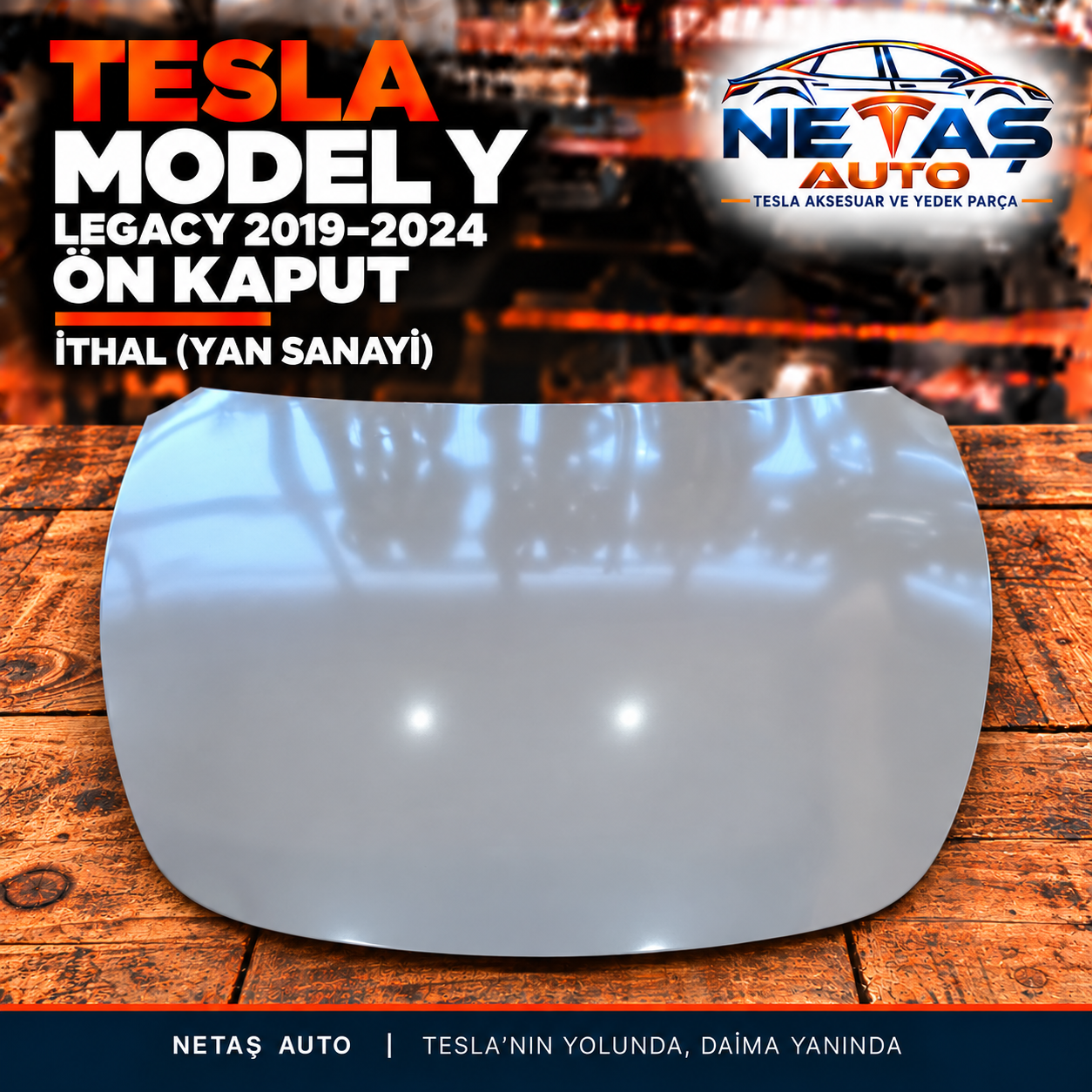 Tesla Model Y Legacy 2019–2024 Ön Kaput İthal (Yan Sanayi)